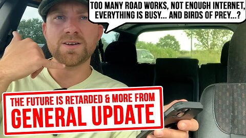 Too many road works, not enough internet… General Update addresses YOUR issues