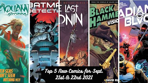 Top 5 New Comics for September 21st & 22nd 2021