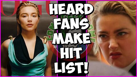 Amber Heard Fans create "HIT LIST". It won't end well for them!