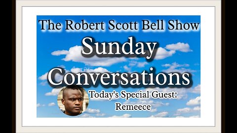 A Sunday Conversation with Remeece - The RSB Show 6-2-24