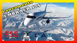 PRÉ LANÇAMENTO EMBRAER 175 - FLIGHTSIM STUDIO AG - MSFS