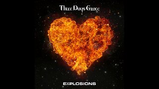 Three Days Grace - Explosions