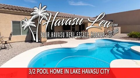 3/2 Pool Home in Lake Havasu City AZ @ 3:45 AZ time!
