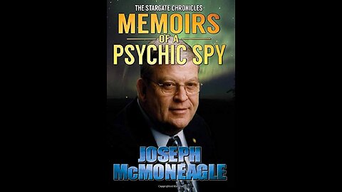 Joseph McMoneagle - CIA s Project Stargate