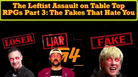 The Leftist Assault on Table Top RPGs Part 3: The Fake Gamer Celeb Who Hates Actual Gamers