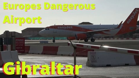 Is Gibraltar one of The Most Dangerous Airport in Europe, Manchester Flight