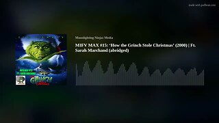 MIFV MAX #15: ‘How the Grinch Stole Christmas’ (2000) | Ft. Sarah Marchand (abridged)