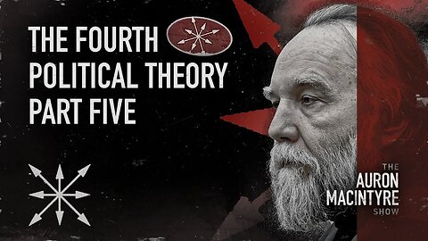 The Fourth Political Theory: Part Five | Guest: Michael Millerman | 5/19/23