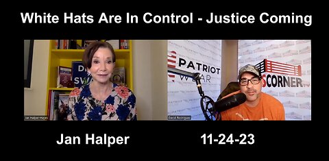 Jan Halper "White Hats Are In Control- Justice Coming"