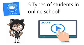 5 Types of students in online school!