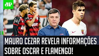 "O empresário do Oscar ME FALOU uma coisa que EU NÃO SABIA, que é..." Mauro Cezar FALA do Flamengo!