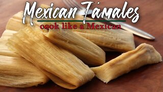 Making Authentic Mexican Tamales | Cook like A Mexican