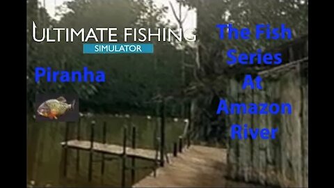 Ultimate Fishing Simulator: The Fish - Amazon River - Piranha - [00091]