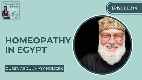 Homeopathy in Egypt - with Abdul Hayy Holdjik