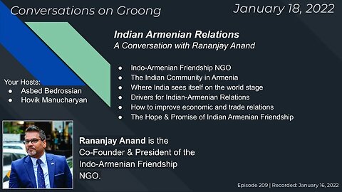 Rananjay Anand on Indian-Armenian Relations and Friendship | Ep 209 - January 18, 2023