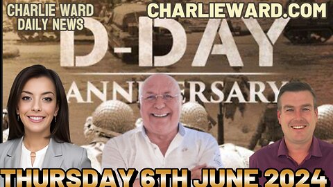 CHARLIE WARD DAILY NEWS WITH PAUL BROOKER & DREW DEMI - THURSDAY 6TH JUNE 2024