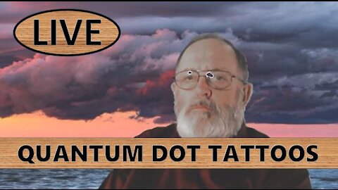 LIVE 53 "Quantum Dot Tattoos"