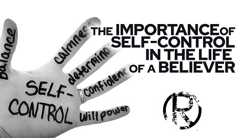 The Importance of Self-Control in the Life of a Believer • The Todd Coconato Radio Show