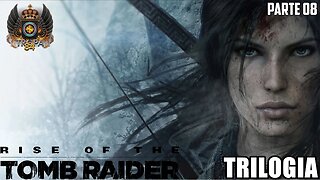 Tomb Raider trilogia parte 08