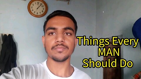 3 Most Important Things Every Man Should Do