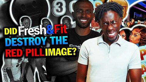 Did Fresh And Fit DESTROY The Red Pill Image?