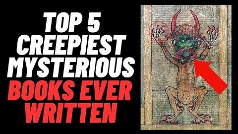 Top 5 Creepiest Mysterious Books Ever Written