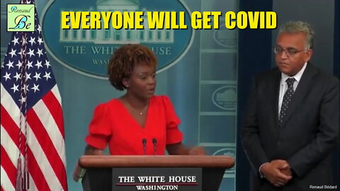 PRESS SECRETARY ADMITTING THAT EVERYONE WILL GET COVID ANYWAY