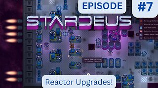 Let's Play Stardeus - EP 7 | Creepy Food Processing & Reactor Upgrades!