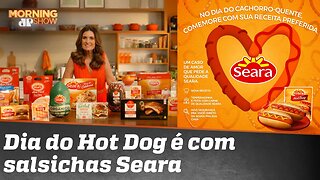 Dia do Hot Dog: Seara tem receita exclusiva de salsichas; conheça