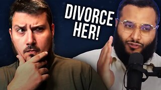If She Does This, Divorce Her! Marriage Advice from Mohammed Hijab