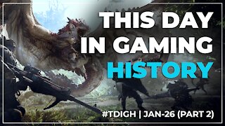 THIS DAY IN GAMING HISTORY - #TDIGH - JANUARY 26 (PART 2)