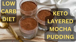 How To Make Keto Layered Mocha Pudding - Meals For Keto Diet