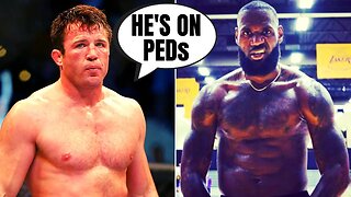 LeBron James Is On PEDs!?! | MMA Fighter Chael Sonnen Says He And Lebron "Have The Same Drug Guy"