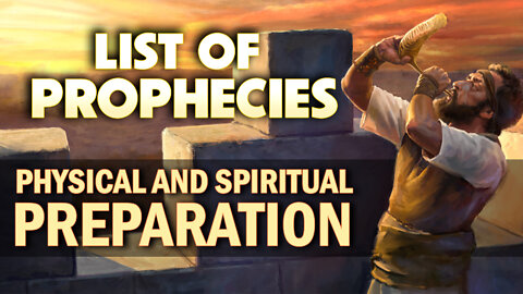 List of Prophecies, Physical & Spiritual Preparations 06/15/2022