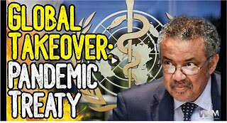 GLOBAL TAKEOVER PANDEMIC TREATY - WHO Uses Kids To Push Vaccines & Global Martial Law!