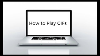 How to Play GIFs 2020 Guide