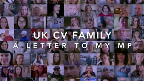 A Letter to my MP - UK CV Family (2022 Documentary)