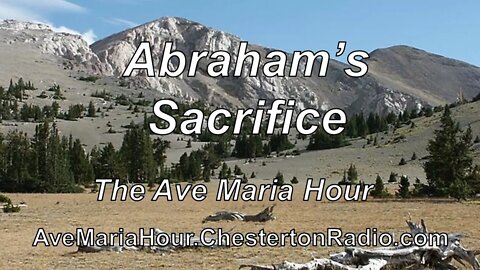 Abraham's Sacrifice - Ave Maria Hour