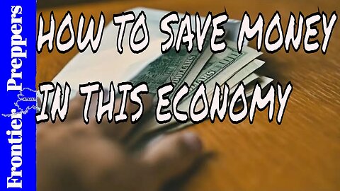 HOW TO SAVE MONEY IN THIS ECONOMY