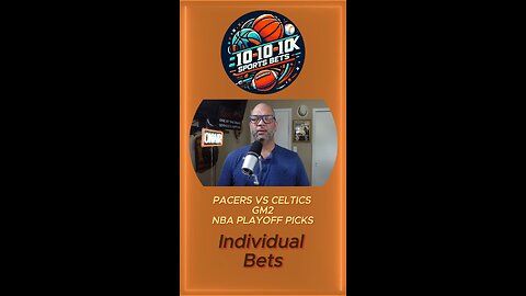 Indiana Pacers vs Boston Celtics game 2 Eastern Conference Series bet picks.