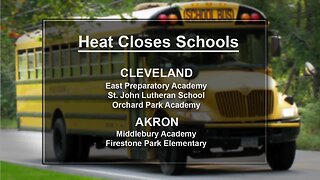 Concerns over heat closes schools