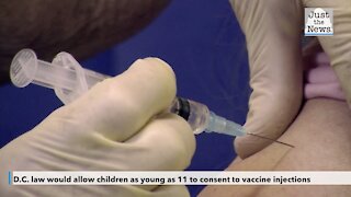 D.C. law would allow children as young as 11 to consent to vaccine injections