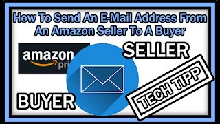 How To Send An E Mail Address From An Amazon Seller To A Buyer?
