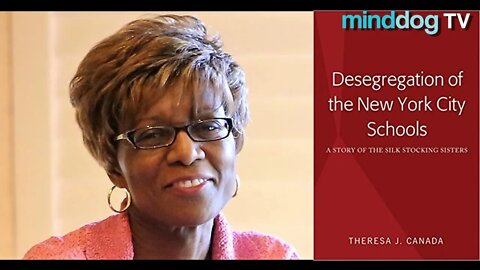 Desegregation of the New York City Schools - Dr Theresa J. Canada