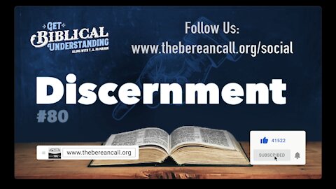 Get Biblical Understanding #80 - Discernment
