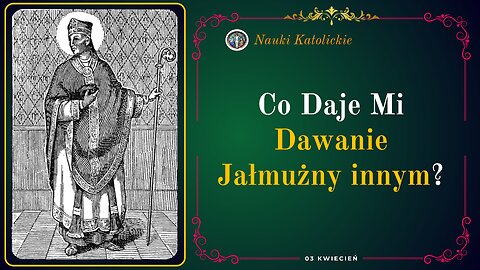 Co Daje Mi Dawanie Jałmużny innym | 03 Kwiecień