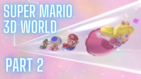 Super Mario 3D World - Part 2