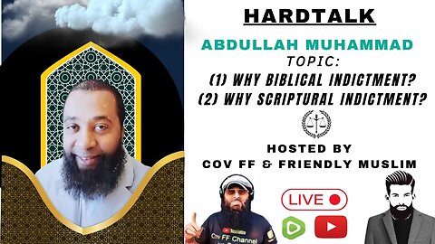 HARDTALK Abdullah Muhammad (1) Why Biblical Indictment (2) Why Scriptural Indictment