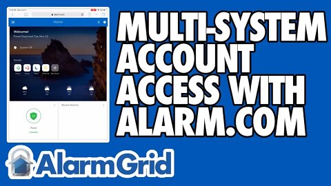 How Do I Setup Multi-System Account Access in Alarm.com?