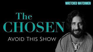 The Chosen: Avoid This Show